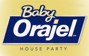 Baby Orajel House Party